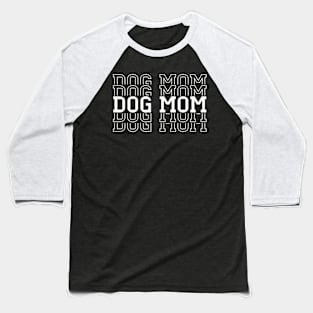 Dog mom Baseball T-Shirt